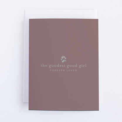 Goodest Good Girl | Pet Sympathy Card